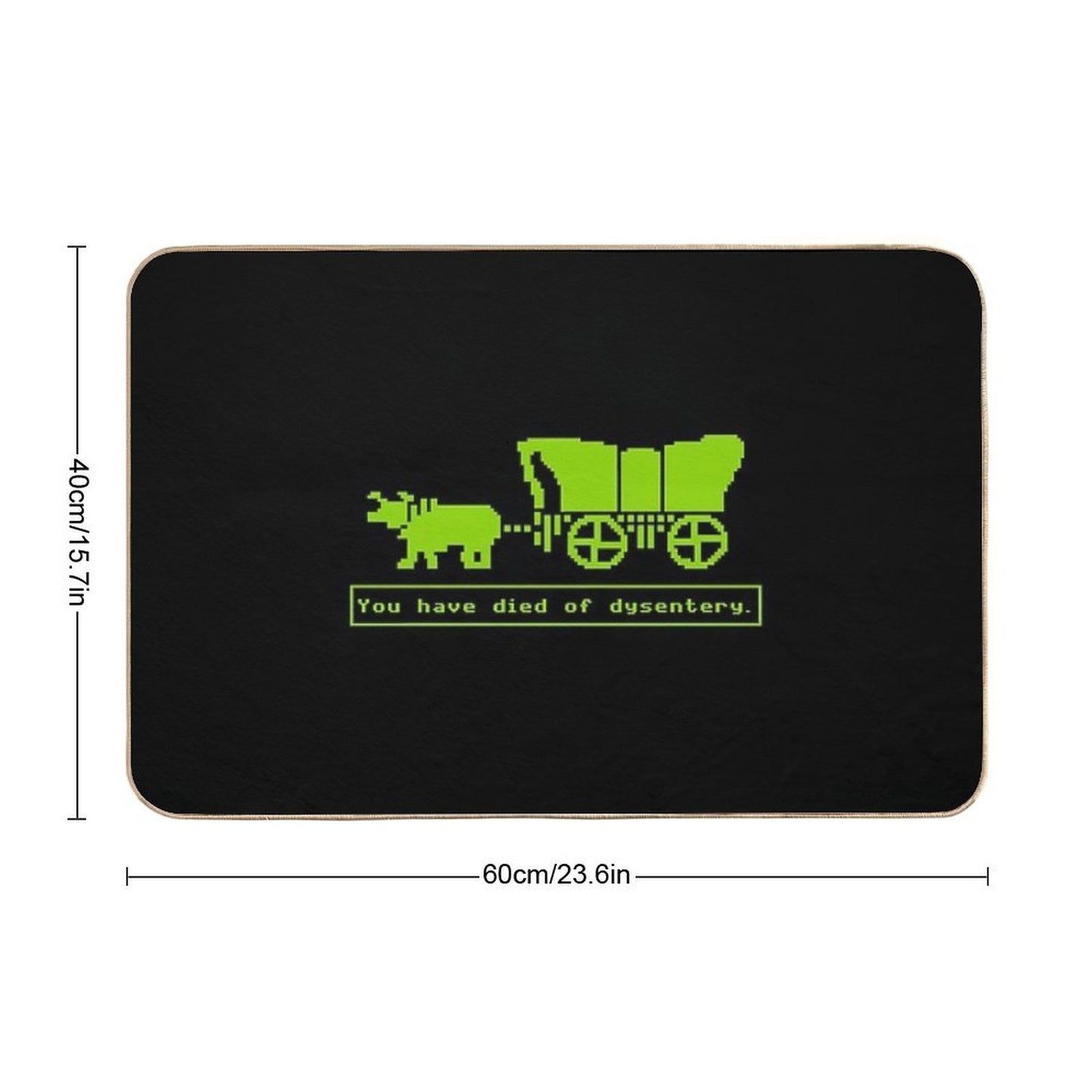 You Have Died of Dysentery. Anti-Trip Bath Mat