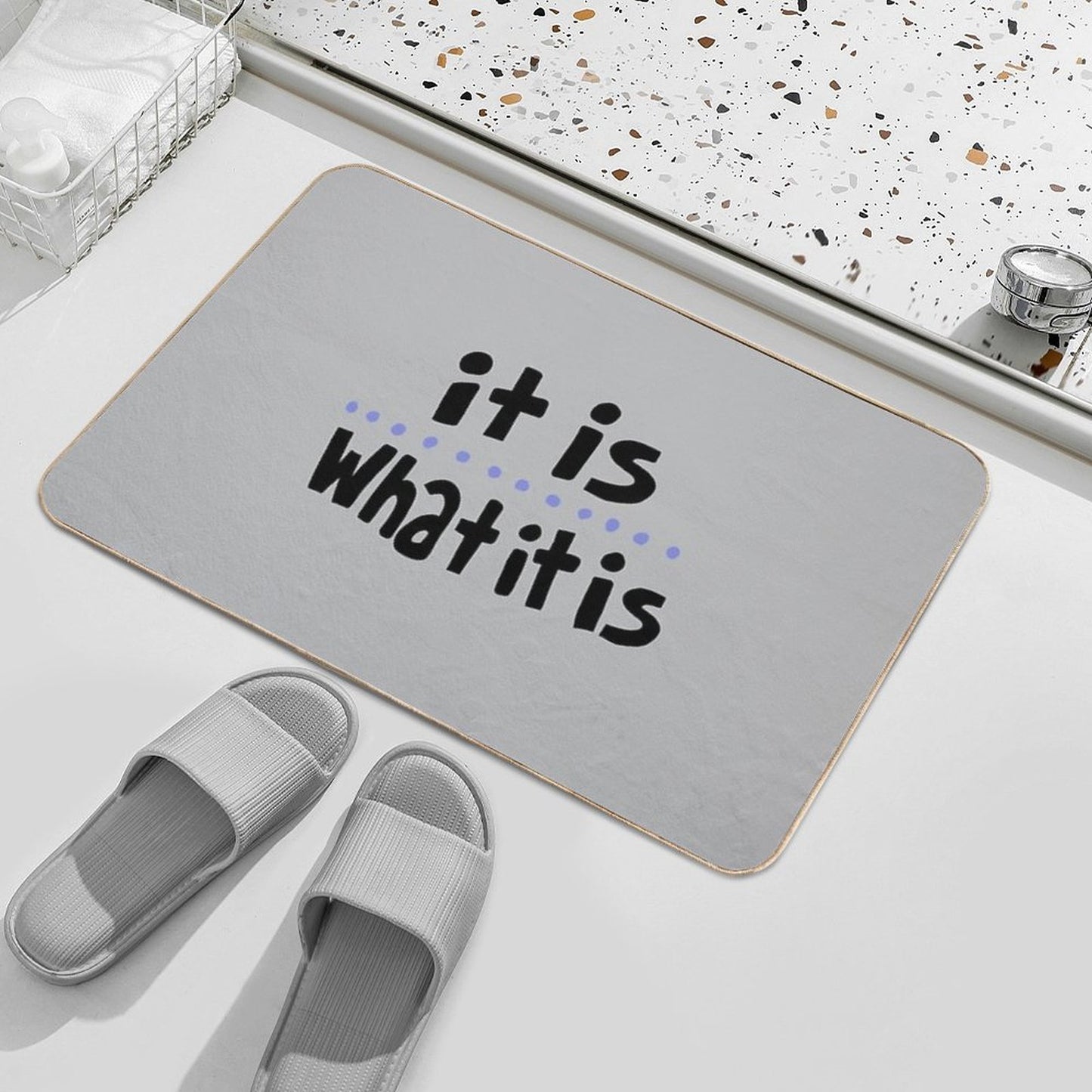 It Is What It Is (Dots) Stain-Proof Bath Mat