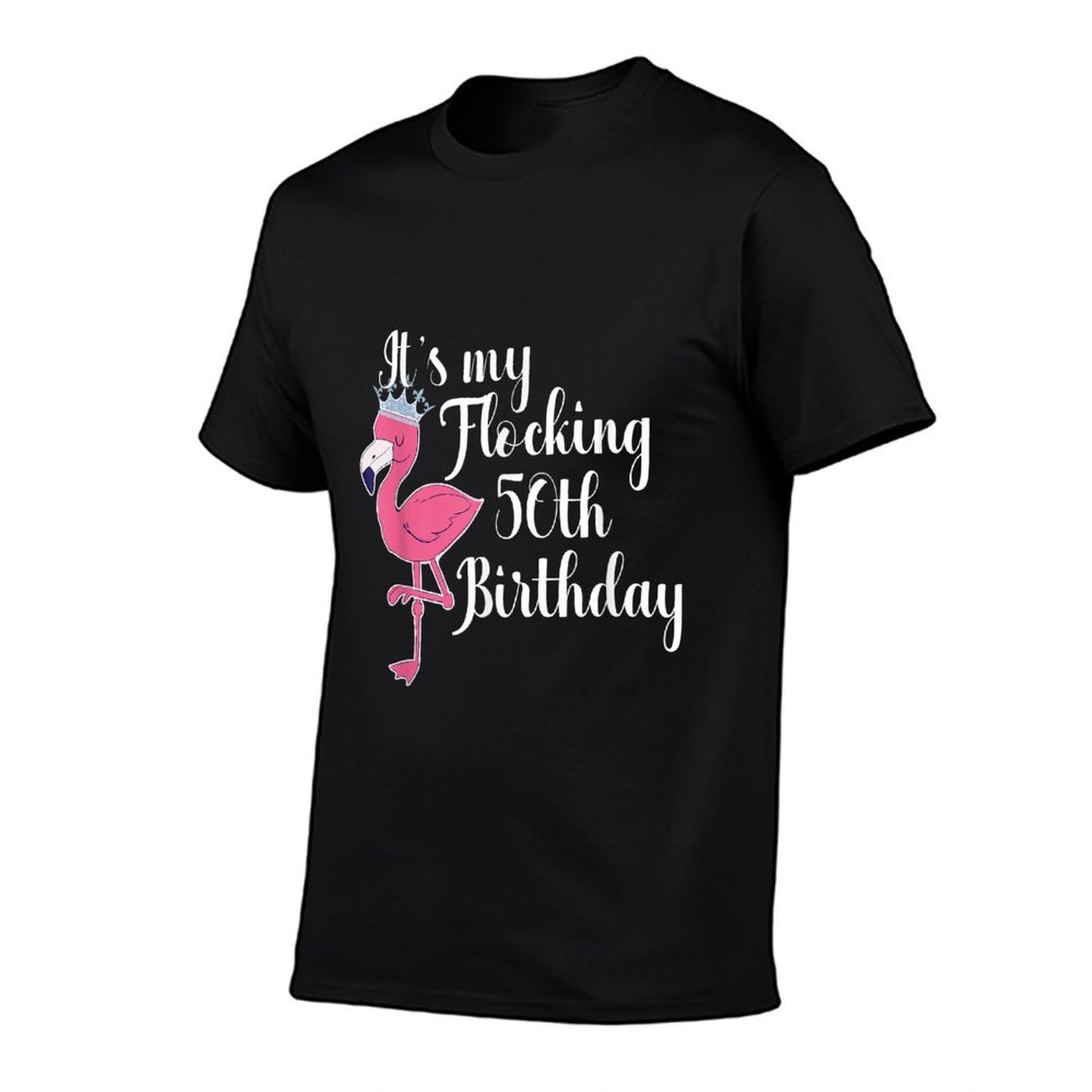 Flamingo 50th Birthday - It's My Flocking Birthday  Fade-proof Color T-Shirt