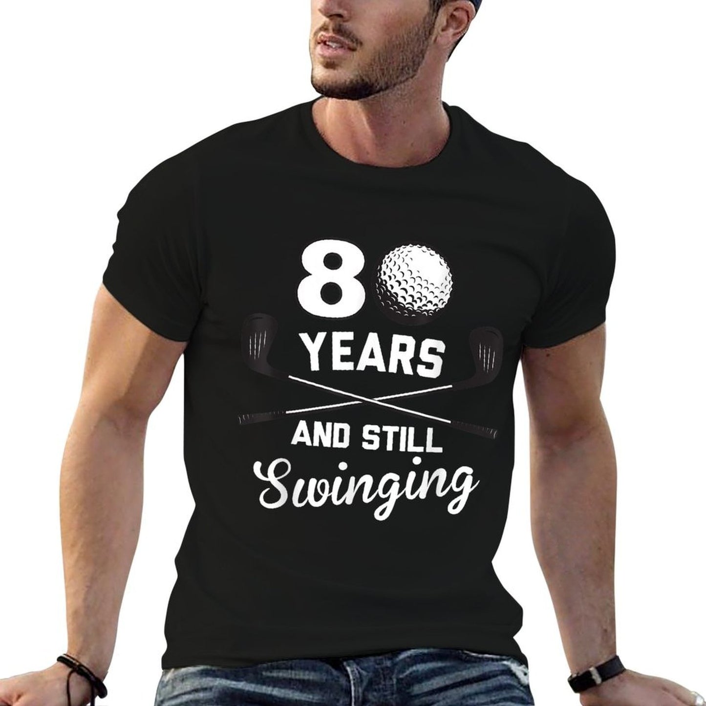 80 Years And Still Swinging 80th Birthday Funny Golf Club High-quality Stitching T-Shirt