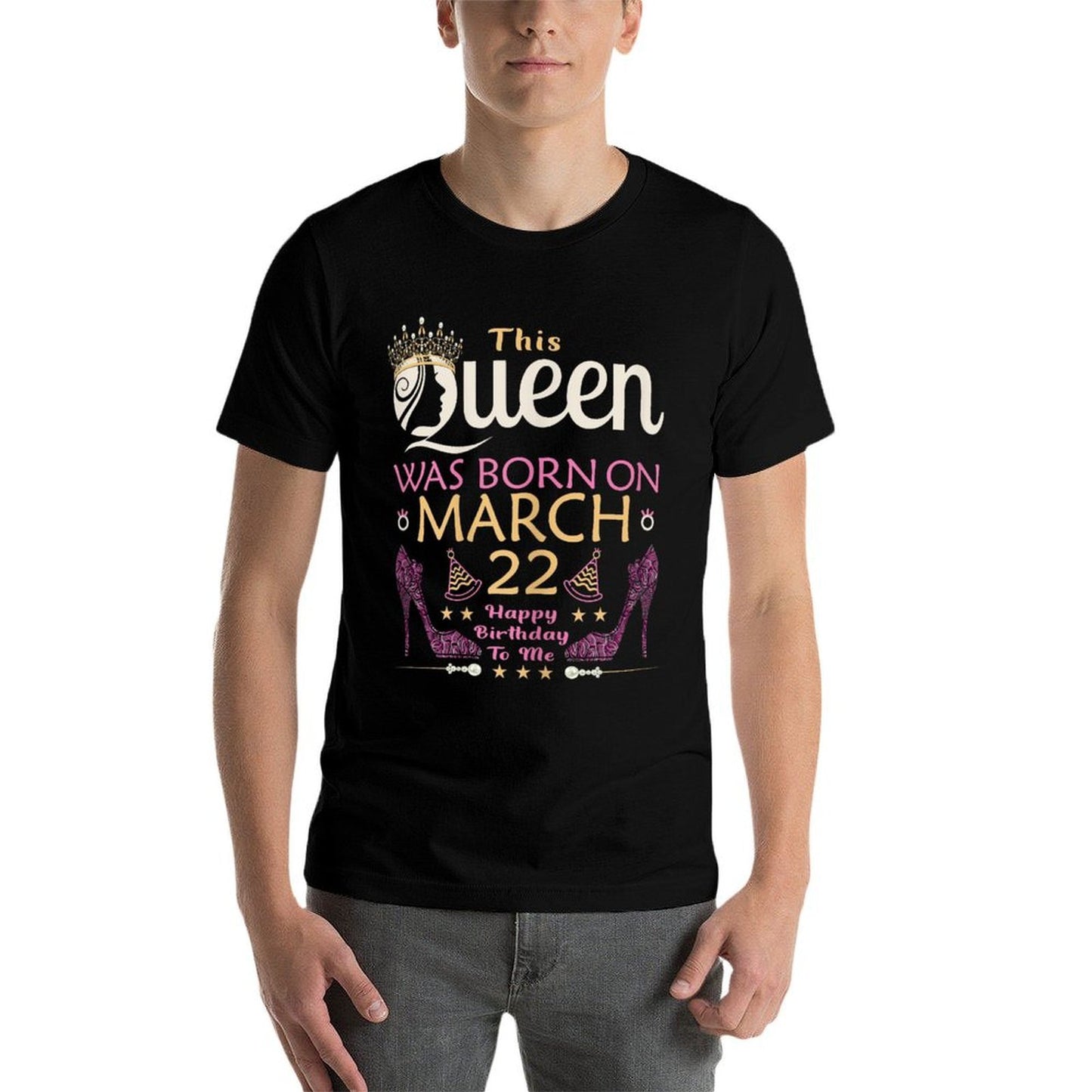 This QUEEN Was Born On March 22 - Queens Happy Birthday Quick-drying T-Shirt