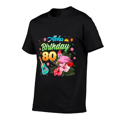 Aloha Hawaii 80 Year Old Birthday Flamingo Hawaiian 80th  Affordable Price T-Shirt