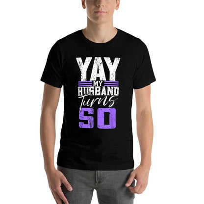 My Husband Turns 50 Outfit - 50 Years Old 50th Birthday  Graphic-printed T-Shirt