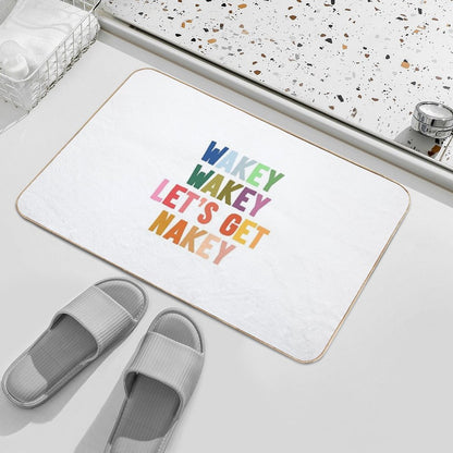 Wakey Wakey Let's Get Nakey Durable Bath Mat