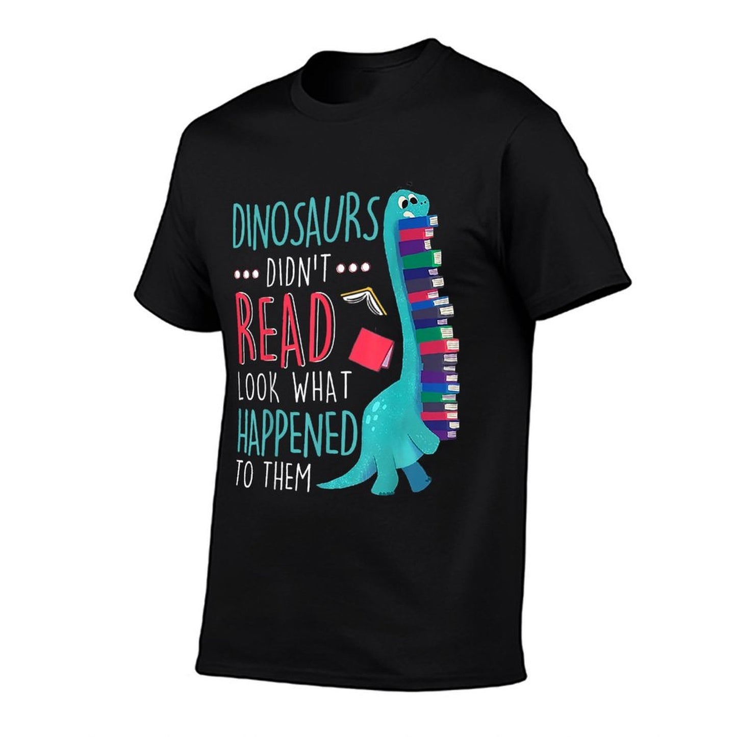 Teacher Dinosaurs Didnt Read Look What Happened Book Reading  Soft T-Shirt