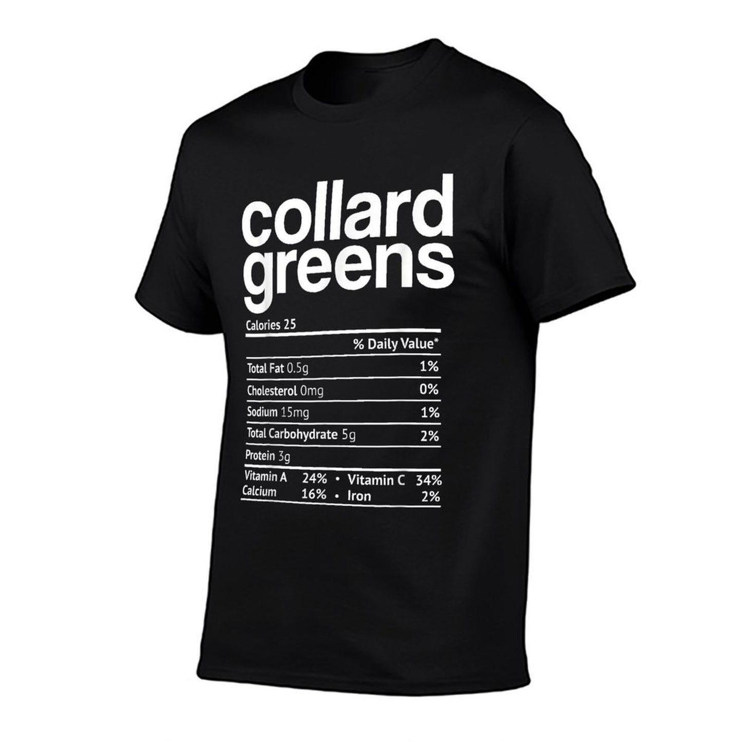 Collard Greens Nutrition Facts Funny Thanksgiving Christmas  Summer-ready Fabric T-Shirt
