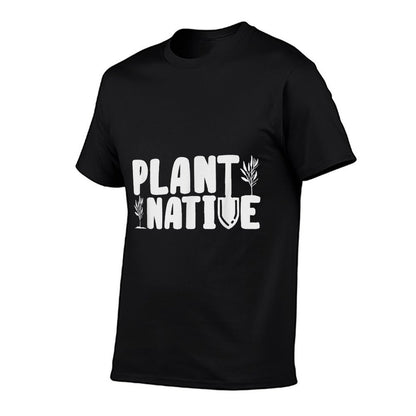 Plant Native Gardener Plants Lover Botanical Botany  Fade-proof Color T-Shirt