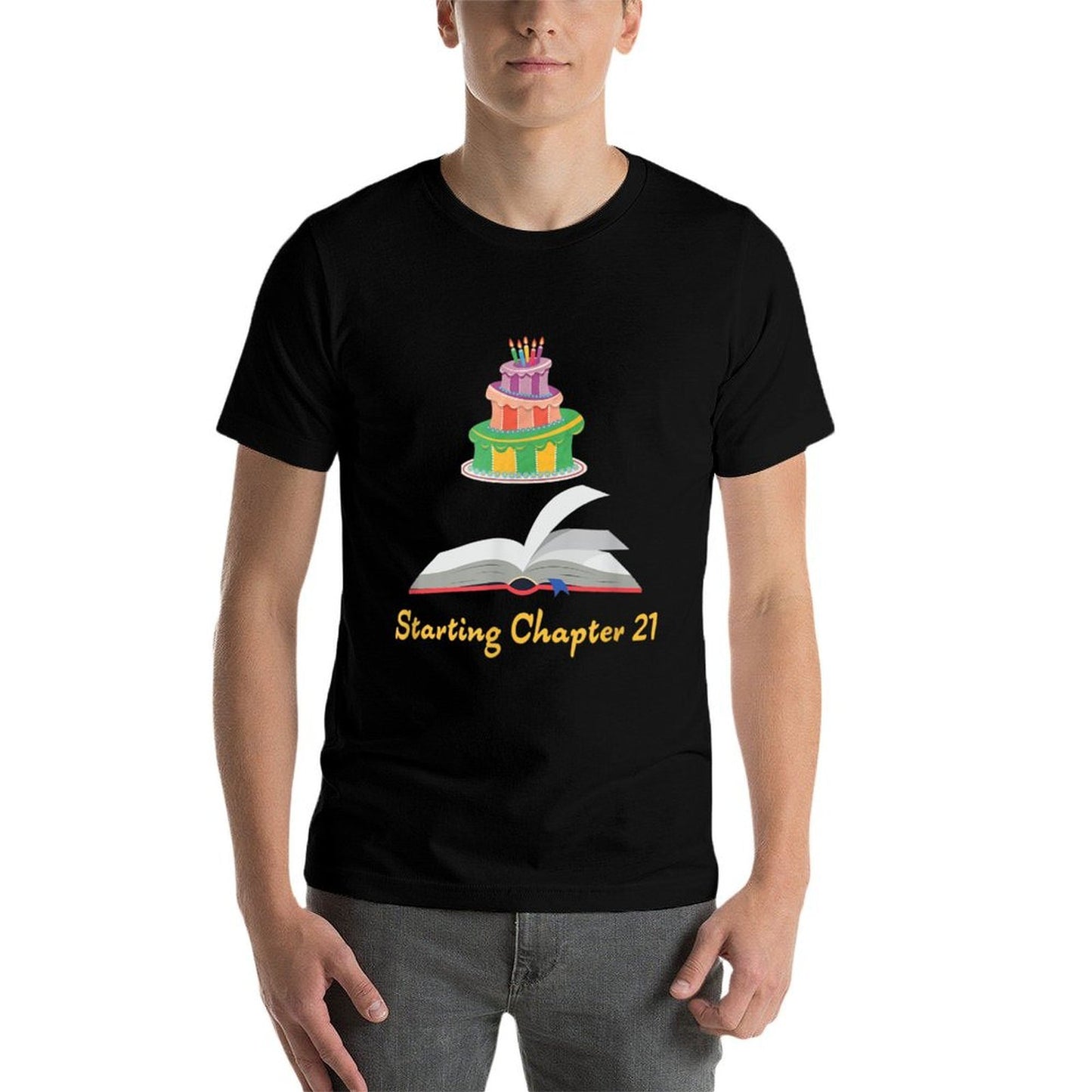 Starting Chapter 21 - A Reader's 21st Birthday Comfortable T-Shirt