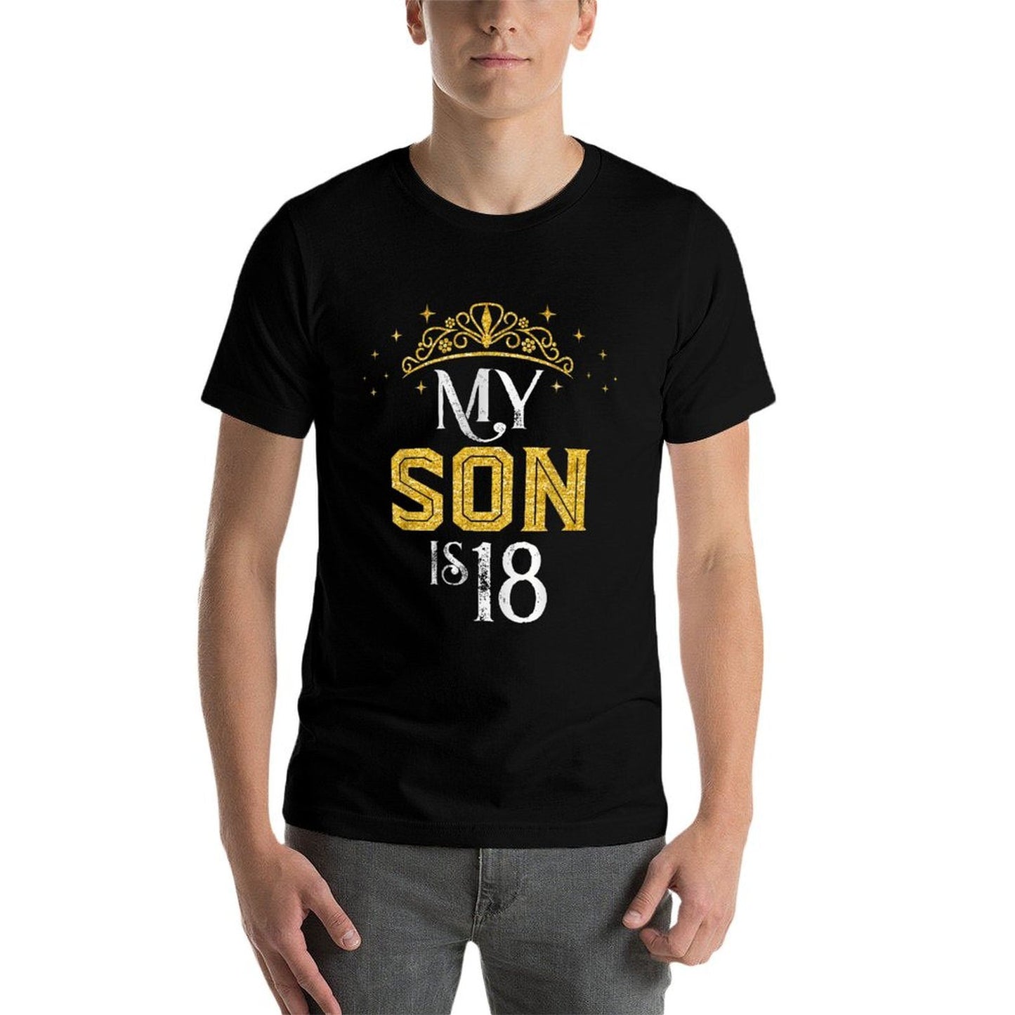My Son Is 18 Years Old 2005 18th Birthday Gifts  Versatile T-Shirt