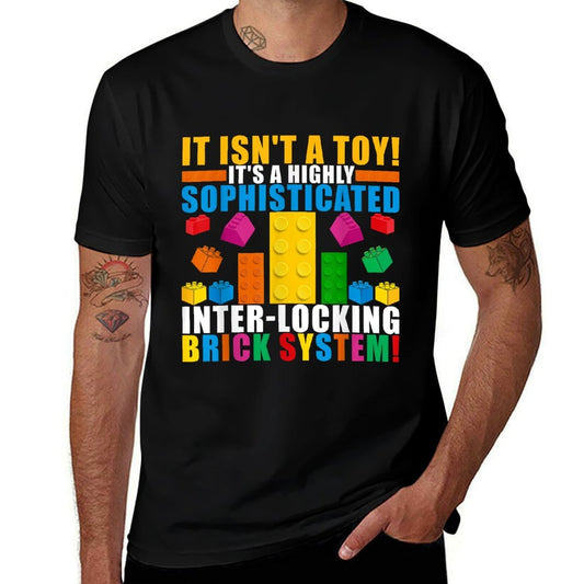 It Isn't A Toy It's A Highly Sophisticated Brick System  Eco-friendly Material T-Shirt