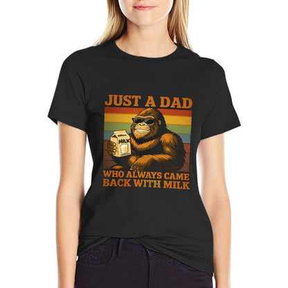 Bigfoot Papa, Just A Dad Who Always Came Back With The Milk  Easy-care T-Shirt