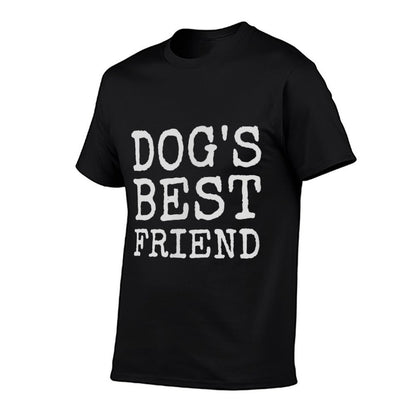 Dogs Best Friend Dog Lover for Humans  Stretchy T-Shirt