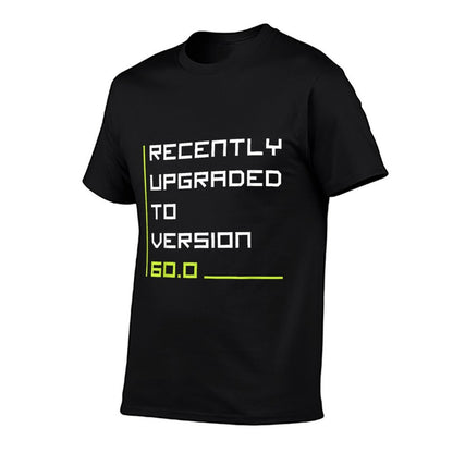 60th Birthday - Recently Upgraded To Version 60.0  Lightweight T-Shirt