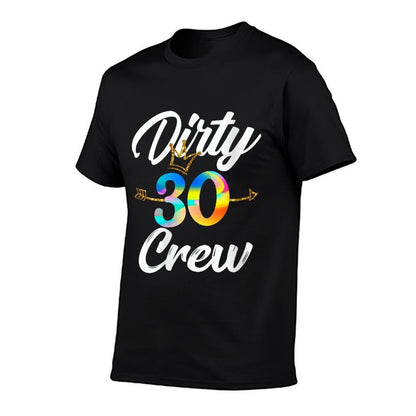 Womens Dirty 30 Crew 30th Birthday Squad with Arrow & Crown  Tagless Design T-Shirt