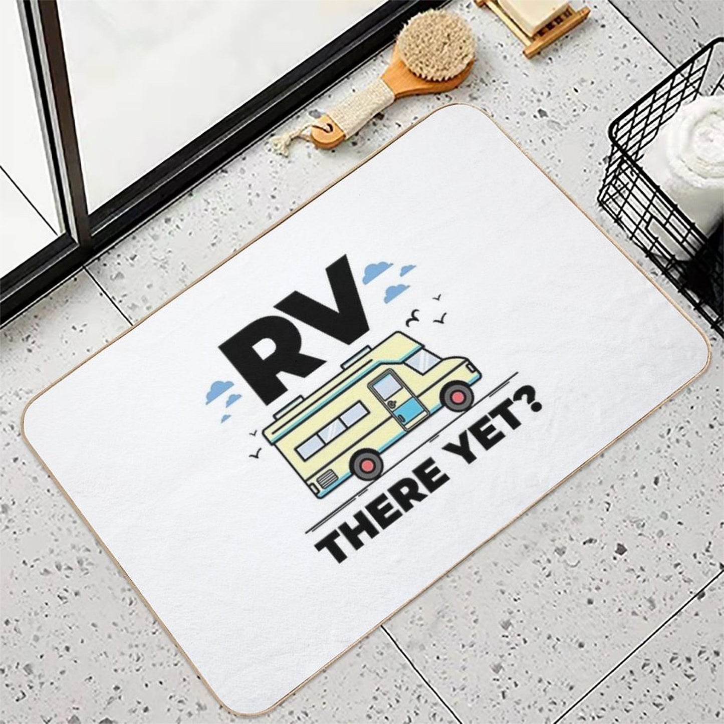 RV There Yet Funny Recreational Vehicle, Motorhome,, Camper, Motor Home  Rapid-Drying Bath Mat