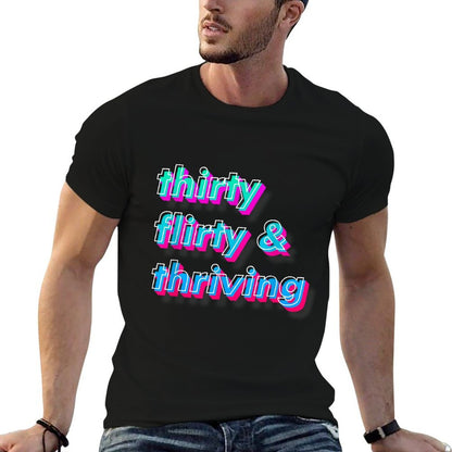 Thirty 30, Flirty & Thriving 30th Birthday  Slim-fit Cut T-Shirt