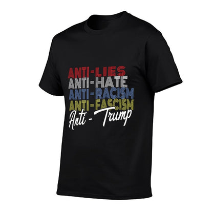Anti Trump Hate Lies And Fascism Resist Vote Nov 5 2024  Fade-proof Color T-Shirt
