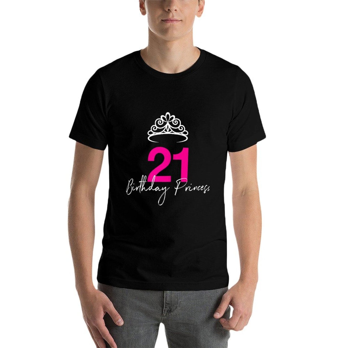 21st Birthday Princess Gift for Her  Odor-resistant T-Shirt