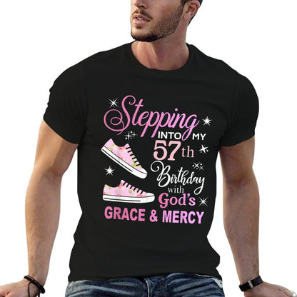 Stepping Into My 57th Birthday with God's Grace & Mercy  Wrinkle-resistant T-Shirt