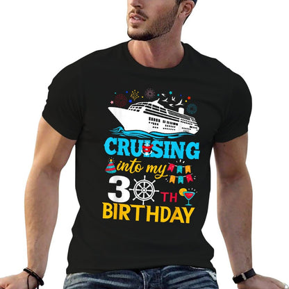 Cruising Into My 30 Year Old Birthday Party 30th B-Day  Relaxed-fit T-Shirt
