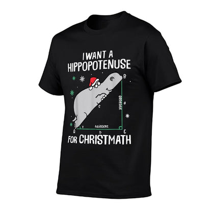 Funny Sarcasm  Gifts I Want A Hippopotenuses For Christmath Math Hippo Christmas  Affordable Price T-Shirt