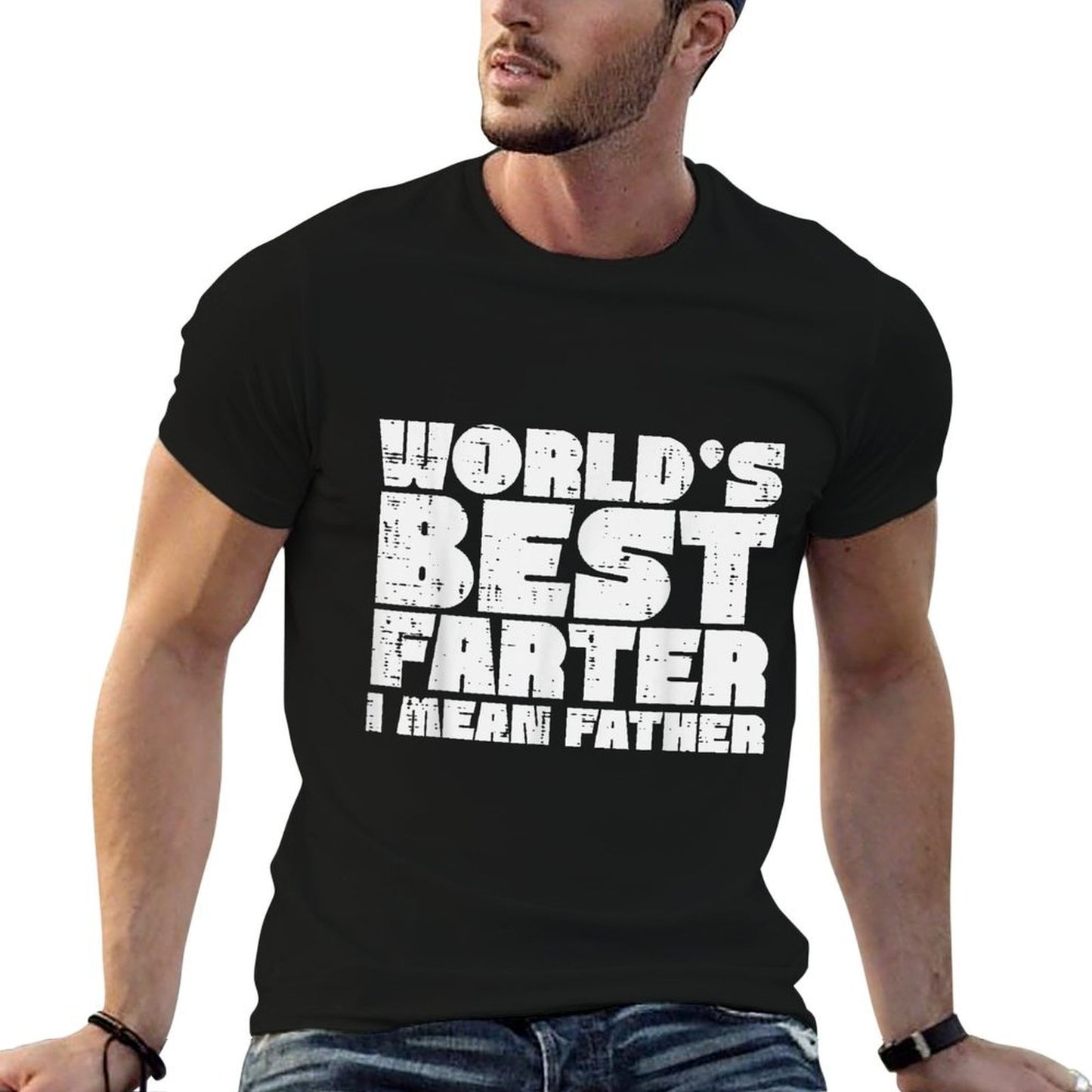 Worlds Best Farter I Mean Father Funny Fathers Day Dad Papa Comfortable T-Shirt