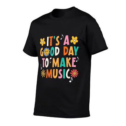 Its A Good Day To Make Music Musician Music Teacher  Eco-friendly Material T-Shirt