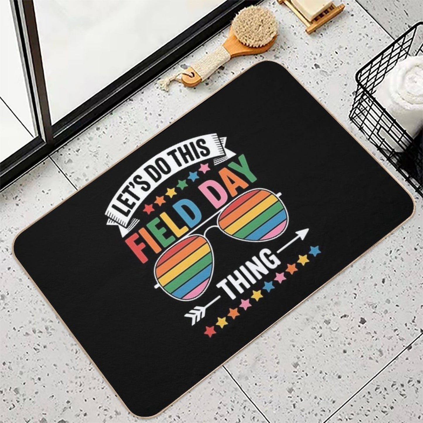 Let's Do This Field Day Thing Teacher  Non-Slip Bath Mat