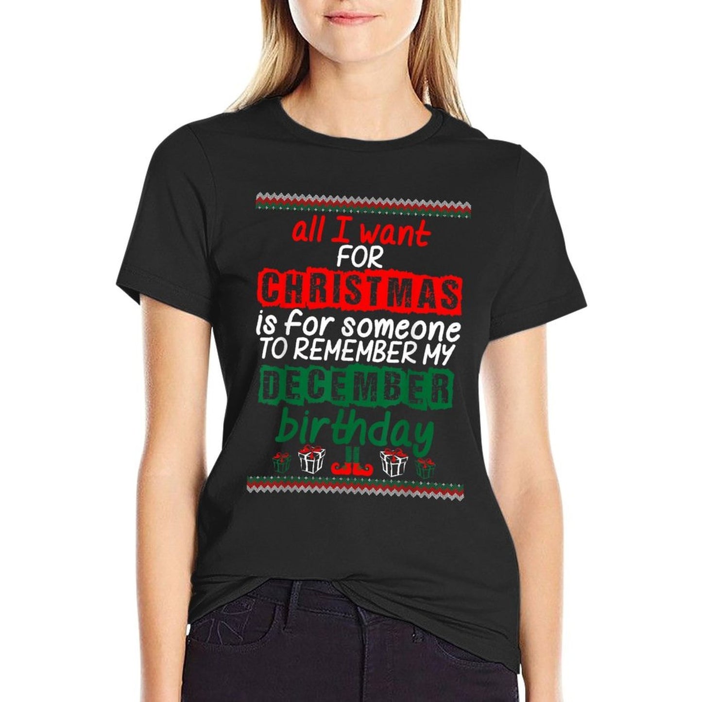 All I Want For Christmas Someone Remember Birthday T Shirt  Breathable T-Shirt