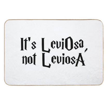 It Is LeviOsa, Not LeviosA  Absorbent Bath Mat
