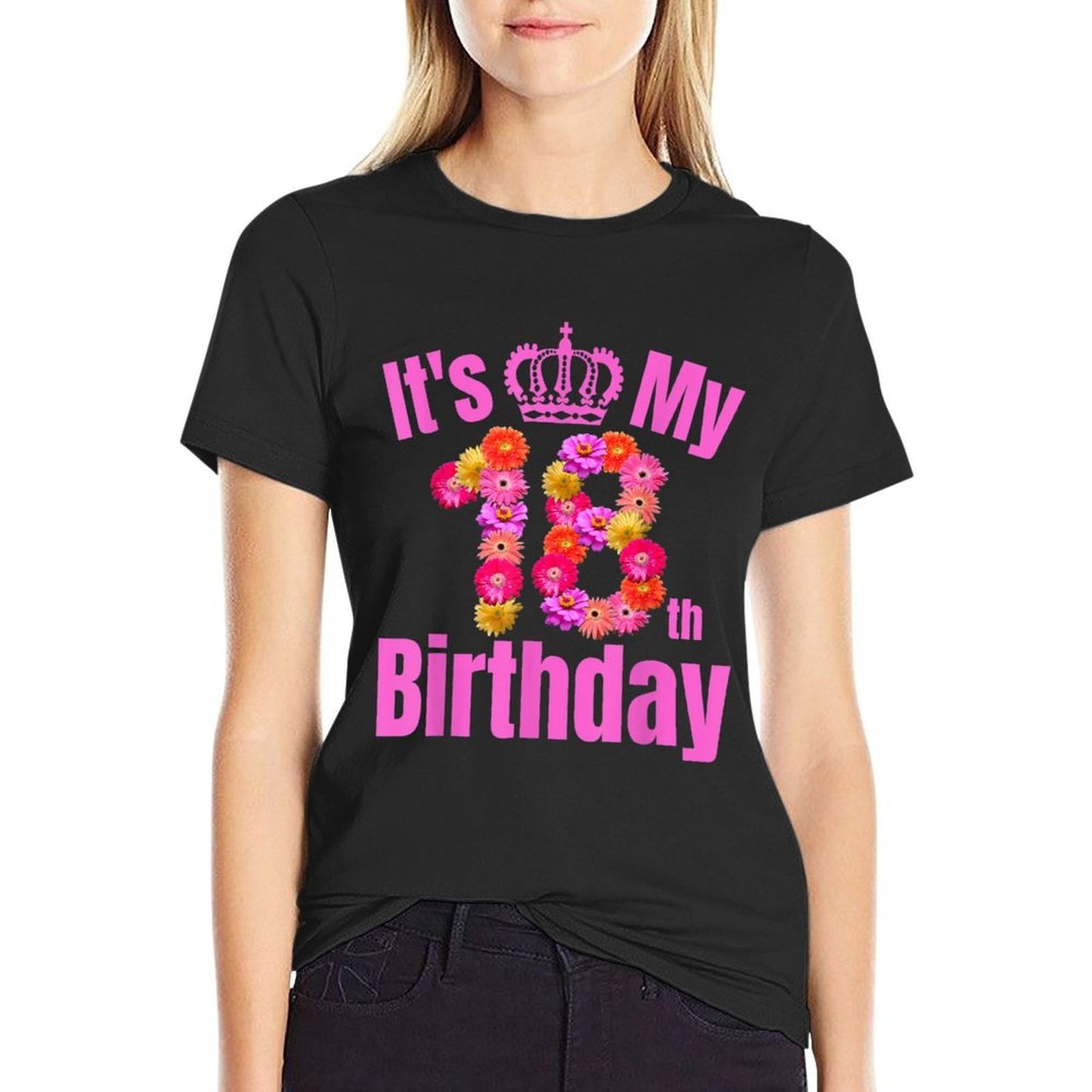 18 Year Old Birthday Girls Flower Its My 18th Birthday  Easy-care T-Shirt