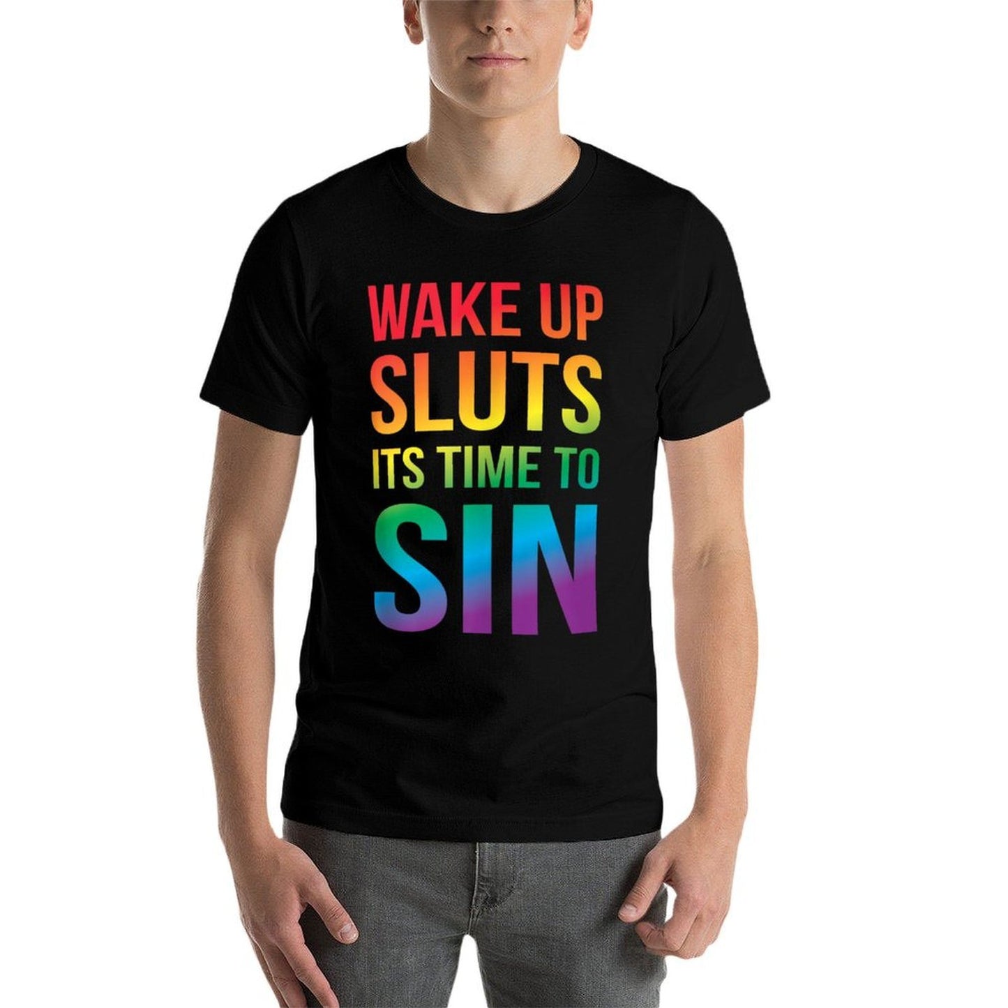 Funny PRIDE Adult Wake Up Sluts Its Time to Sin LGBTQ  Odor-resistant T-Shirt