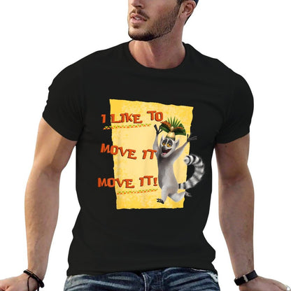 Madagascar Julien Move It Text Poster  Cotton T-Shirt