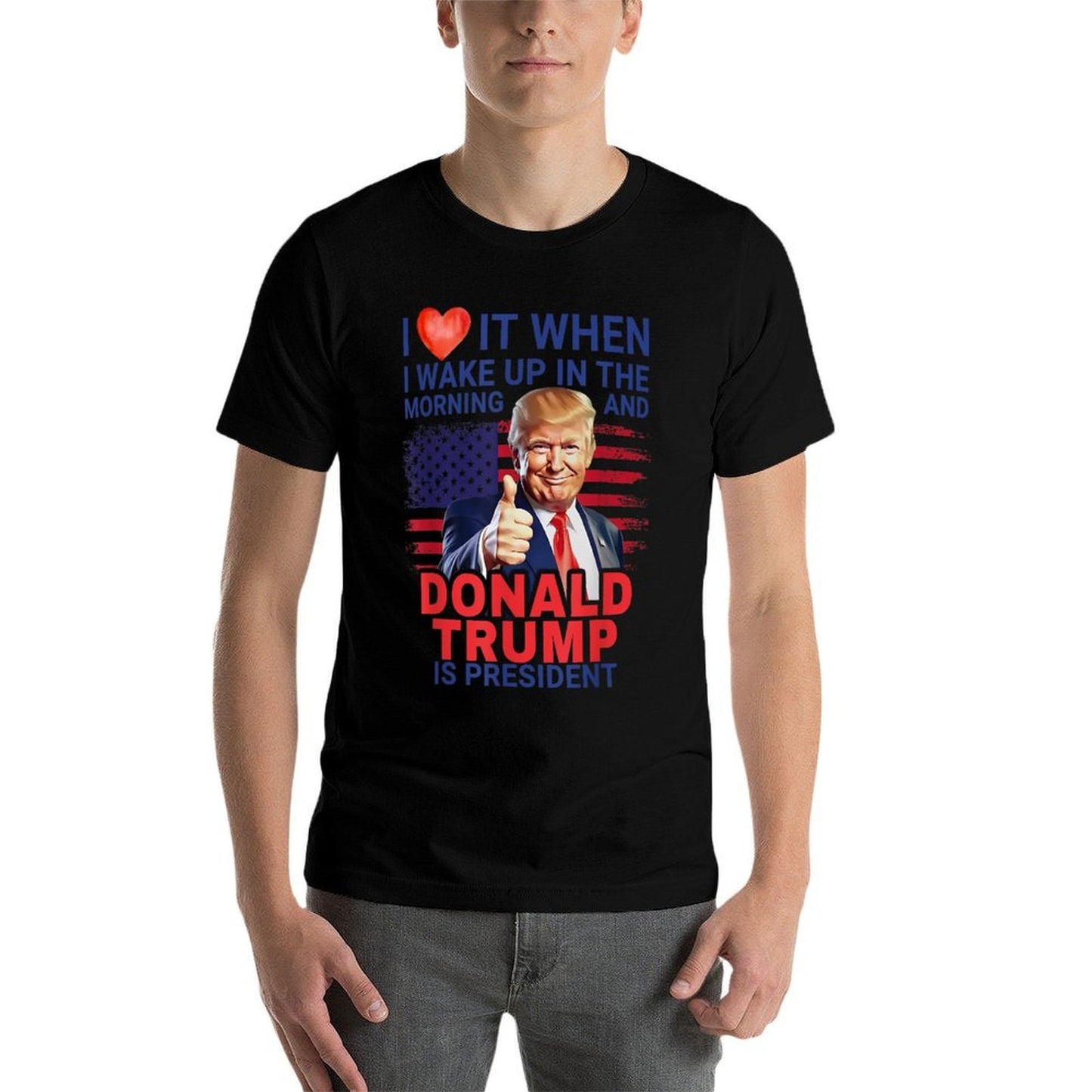 I Love When I Wake Up In Morning & Donald Trump Is President  Trendy Pattern T-Shirt