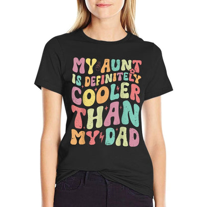 My Aunt Is Definitely Cooler Than My Dad Boy Girl Aunt Love  Ribbed Collar T-Shirt