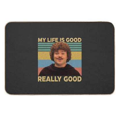 Nacho Libre Shirt My Life Is Good Really Good Vintage , Nacho Libre , Mexican Westler Shirt, Gift Tee For You And Your Friends  Long-Lasting Bath Mat