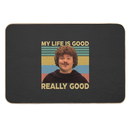 Nacho Libre Shirt My Life Is Good Really Good Vintage , Nacho Libre , Mexican Westler Shirt, Gift Tee For You And Your Friends  Long-Lasting Bath Mat