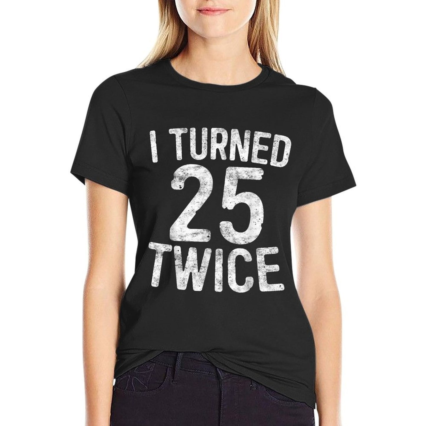 I Turned 25 Twice 50th Birthday  Heathered Texture T-Shirt