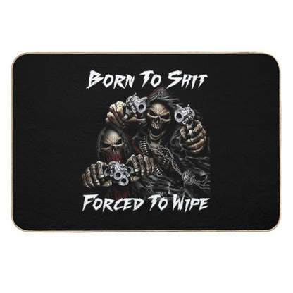 Born To Shit Forced To Wipe 2 Funny Skull Badass Skeleton with Guns Meme  Odorless Bath Mat