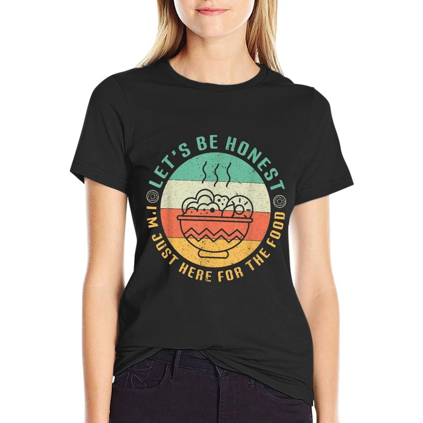 Lets Be Honest Im Just Here For The Food Funny Retro  Slim-fit Cut T-Shirt