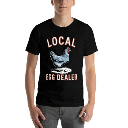 Local Egg Dealer Funny Chicken Farming Farmer Gift  Moisture-wicking T-Shirt