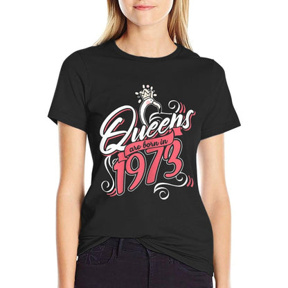 Womens Queens Are Born In 1973 Bday Flamingo Gifts 50th Birthday  Versatile T-Shirt