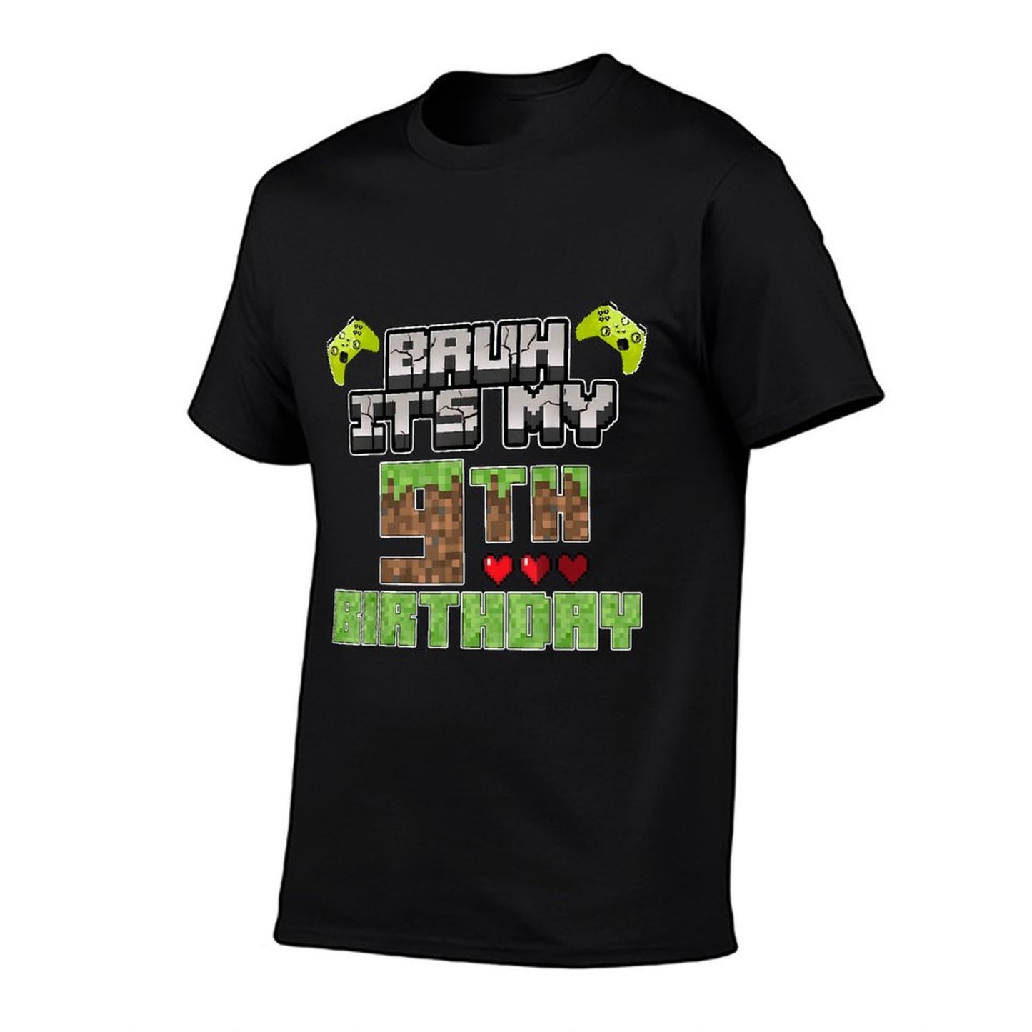 Bruh Its My 9th Birthday Boy Video Gamer Pixel Party Gaming  Tagless Design T-Shirt