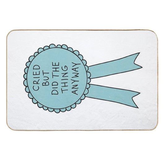 Did The Thing Anyway  High-Traffic Bath Mat