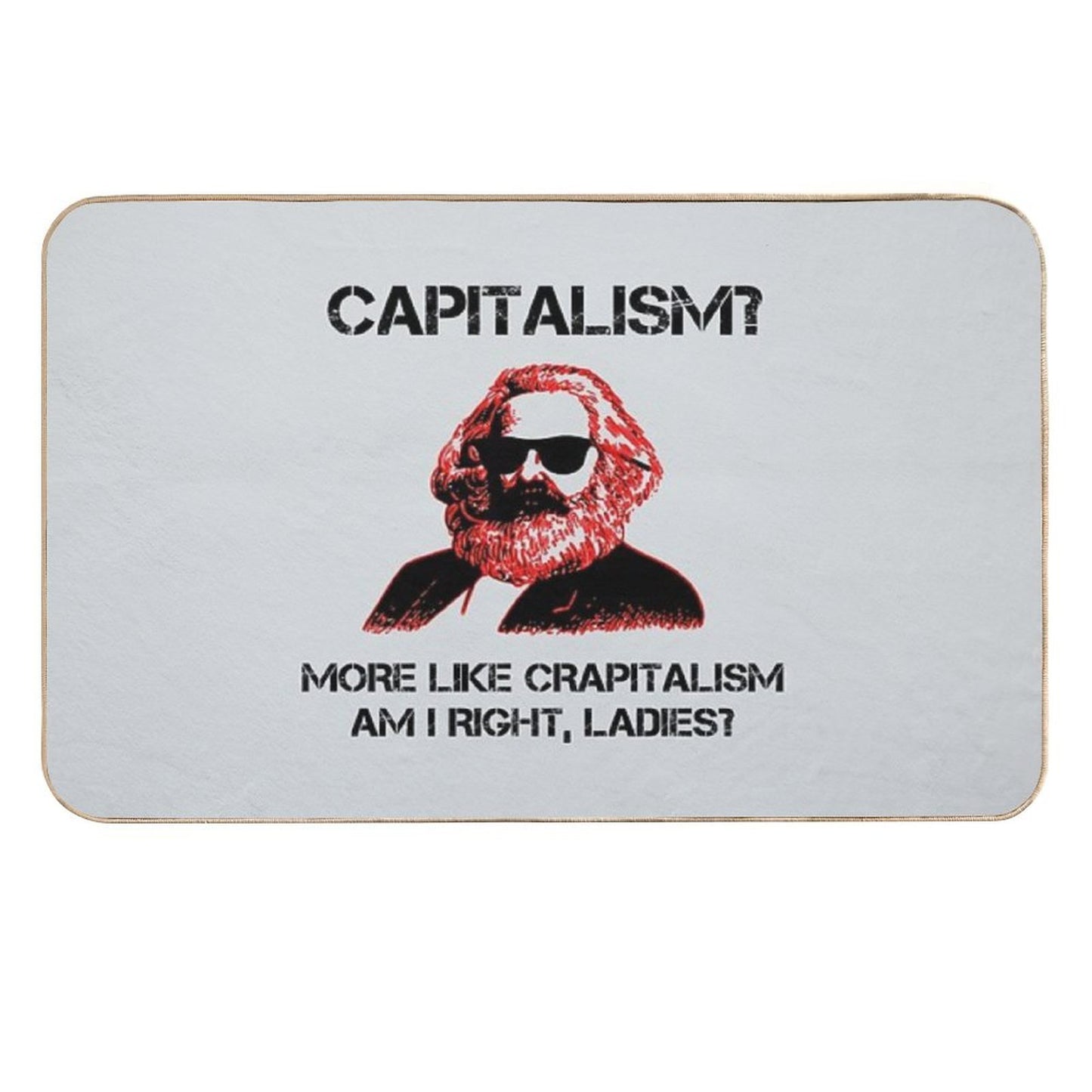 Funny Capitalism Communist T-Shirt Karl Marx Crapitalism  Multi-Purpose Bath Mat