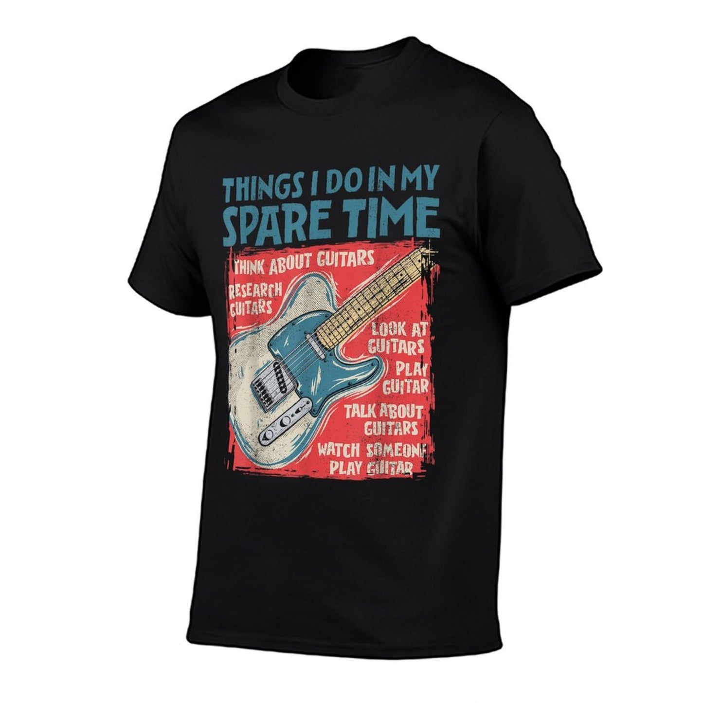 Guitar Things I Do In My Spare Time Funny Electric Guitarist  Wrinkle-resistant T-Shirt