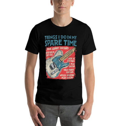 Guitar Things I Do In My Spare Time Funny Electric Guitarist  Wrinkle-resistant T-Shirt
