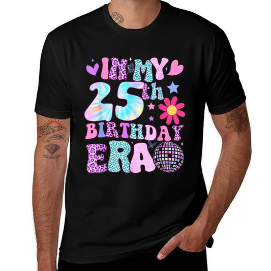 Groovy In My 25th Birthday Era Gifts Funny 25 Years Old  Cotton T-Shirt