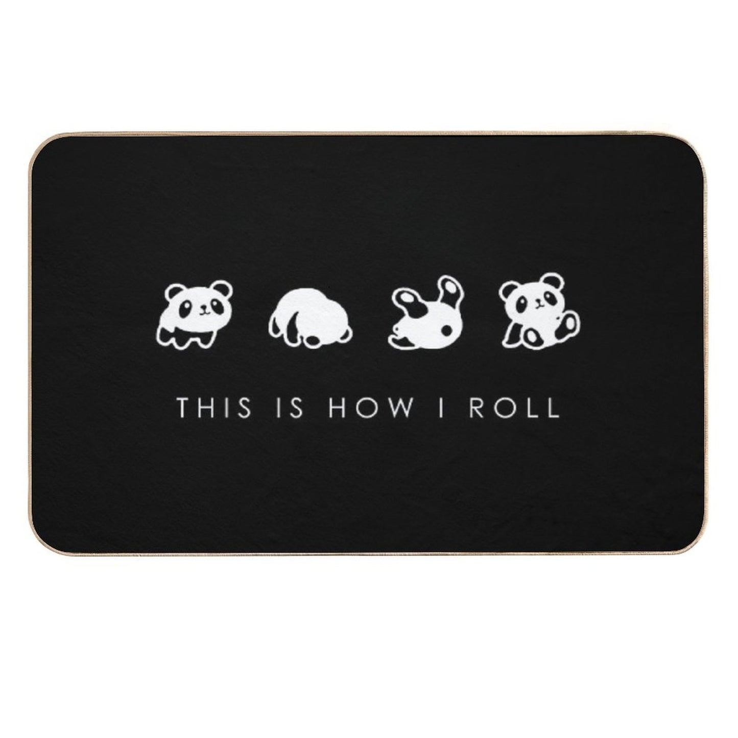 THIS IS HOW I ROLL Durable Bath Mat