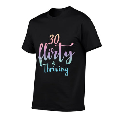 Womens 30 Thirty Flirty & Thriving 30th Birthday Tshirt Born 1990  Soft T-Shirt